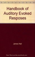 Handbook of Auditory Evoked Resposes