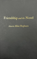 Friendship and the Novel