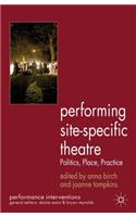 Performing Site-Specific Theatre
