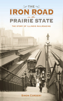 The Iron Road in the Prairie State