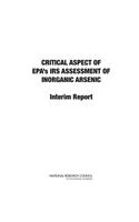 Critical Aspects of EPA's IRIS Assessment of Inorganic Arsenic: Interim Report