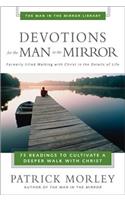 Devotions for the Man in the Mirror: 75 Readings to Cultivate a Deeper Walk with Christ(English)