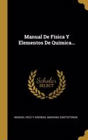 Manual De Física Y Elementos De Química...
