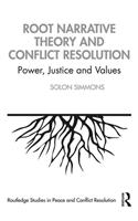 Root Narrative Theory and Conflict Resolution