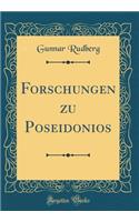 Forschungen Zu Poseidonios (Classic Reprint)