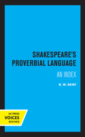 Shakespeare's Proverbial Language