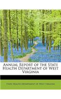 Annual Report of the State Health Department of West Virginia
