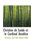Christine de Su de Et Le Cardinal Azzolino