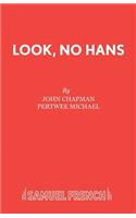 Look, No Hans