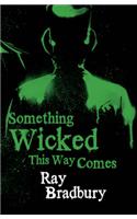 Something Wicked This Way Comes