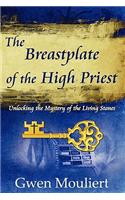 Breastplate of the High Priest - Unlocking the Mystery of the Living Stones