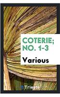 Coterie; No. 1-3