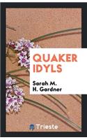 Quaker Idyls