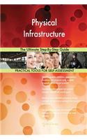 Physical Infrastructure The Ultimate Step-By-Step Guide