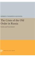 The Crisis of the Old Order in Russia