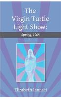 Virgin Turtle Light Show