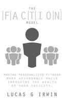 The Faction Model