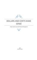 Dollars and Cents Make Sense