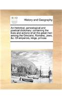 An Historical, Genealogical and Poetical Dictionary