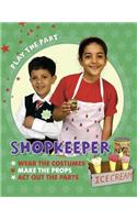 Play the Part: Shopkeeper