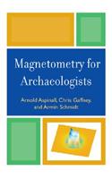 Magnetometry for Archaeologists
