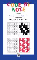 Code by Note, Book 2: Find the Patterns by Reading the Notes