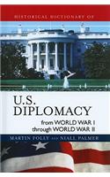 Historical Dictionary of U.S. Diplomacy from World War I through World War II