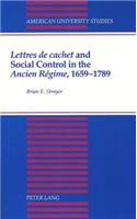 «Lettres de Cachet» and Social Control in the «Ancien Régime», 1659-1789