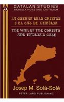 Guerra Dels Cristos I El Cas de l'Emília- The War of the Christs and Emilia's Case