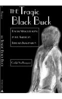 Tragic Black Buck