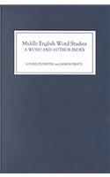 Middle English Word Studies: A Word and Author Index