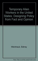Temporary Alien Workers In The United States