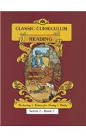 Classic Curriculum: Reading, Book 3