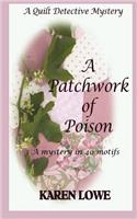 Quilt Detective Mystery a Patchwork of Poison