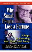 Why Smart People Lose a Fortune