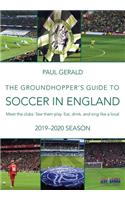 The Groundhopper's Guide to Soccer in England, 2019-20 Season