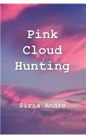 Pink Cloud Hunting