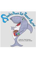 Sharks Don't Eat Peanut Butter