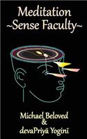 Meditation Sense Faculty