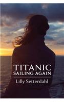 Titanic Sailing Again
