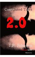 Convoluted Tales 2.0