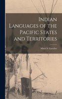 Indian Languages of the Pacific States and Territories [microform]