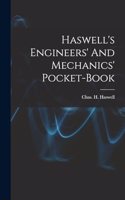 Haswell's Engineers' And Mechanics' Pocket-book
