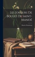 Les Joueurs De Boules De Saint-mandé