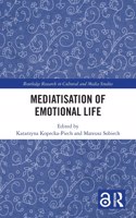 Mediatisation of Emotional Life