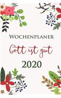 Gott Ist Gut - Wochenplaner 2020