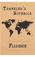 Traveler's Notebook Florence: 6x9 Travel Journal or Diary with prompts, Checklists and Bucketlists perfect gift for your Trip to Florence (Italy) for every Traveler