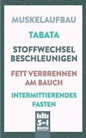 Muskelaufbau - Tabata - Stoffwechsel beschleunigen - Fett verbrennen am Bauch - Intermittierendes Fasten