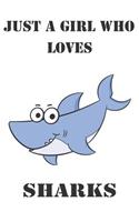 Just A Girl Who Loves Sharks