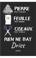 Rien ne bat Driss - Notes: Noms Personnalisé Carnet de notes / Journal pour les garçons et les hommes. Kawaii Pierre Feuille Ciseaux jeu de mots. Fournitures scolaires, premie